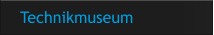 Technikmuseum