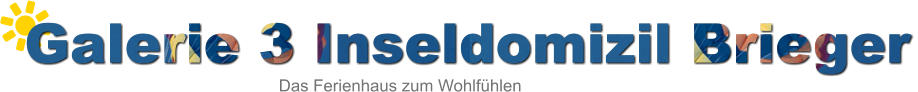 Galerie 3 Inseldomizil Brieger Das Ferienhaus zum Wohlfühlen